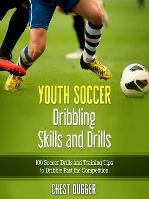 cover image of Youth Soccer Dribbling Skills and Drills